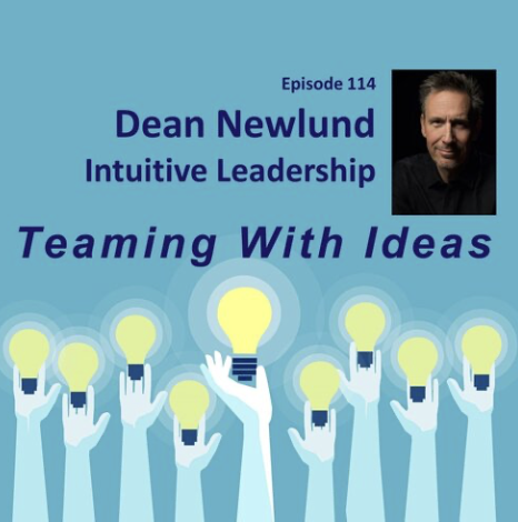 Ep 114 Dean Newlund Teaming with Ideas